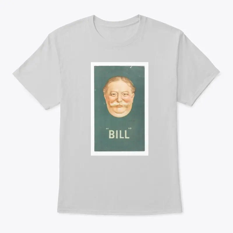 William Howard Taft "Bill" Campaign